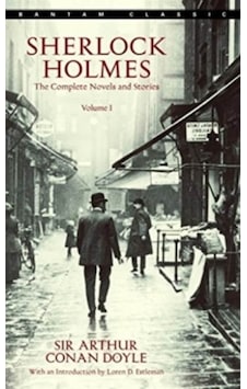 Sherlock Holmes: The Complete Novels And Stories Volume I Sherlock Holmes: The Complete Novels And Stories Volume I