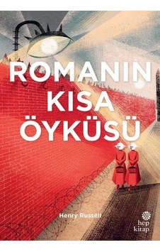 Romanın Kısa Öyküsü Romanın Kısa Öyküsü