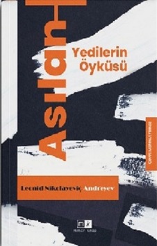 Asılan Yedilerin Öyküsü - Leonid Nikolayevich Andreyev - MK Mirhan Kitap
