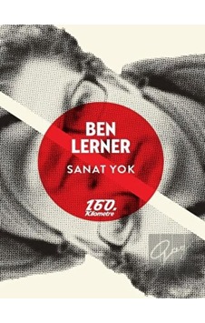 Sanat Yok - Ben Lerner - 160.Kilometre Sanat Yok - Ben Lerner - 160.Kilometre