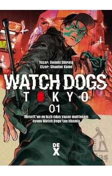 Watch Dogs 1 Dex Yayınevi Seiichi Shirato Watch Dogs 1 Dex Yayınevi Seiichi Shirato
