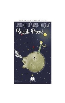 Küçük Prens - Çocuk Klasikleri - Antoine de Saint-Exupery - Parana Küçük Prens - Çocuk Klasikleri - Antoine de Saint-Exupery - Parana