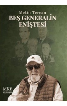 Beş Generalin Eniştesi / Metin Tercan Beş Generalin Eniştesi / Metin Tercan