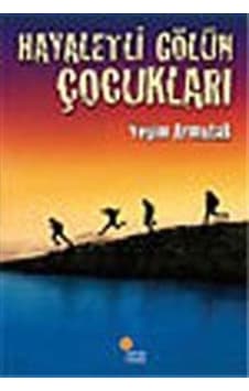 Hayaletli Gölün Çocukları - Yeşim Saygın Armutak - Günışığı Kitaplığı Hayaletli Gölün Çocukları - Yeşim Saygın Armutak - Günışığı Kitaplığı