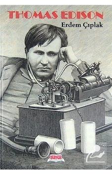 Thomas Edison - Erdem Çıplak - Okuryazar Yayınevi Thomas Edison - Erdem Çıplak - Okuryazar Yayınevi