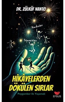 Hikayelerden Dökülen Sırlar / Peygamber İle Yaşamak / Zülküf N... Hikayelerden Dökülen Sırlar / Peygamber İle Yaşamak / Zülküf N...