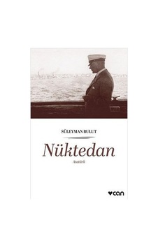 Nüktedan - Atatürk - Süleyman Bulut - Can Yayınları Nüktedan - Atatürk - Süleyman Bulut - Can Yayınları