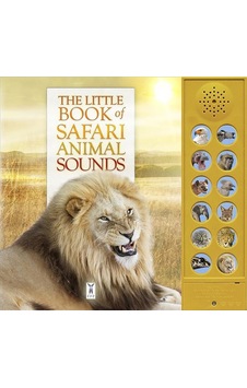 The Little Book Of Safari Animal Sounds Ciltli Fine Feather Press