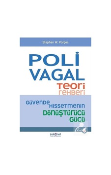 Polivagal Teori Rehberi - Güvende Hissetmenin Dönüştürücü Gücü - Stephen W. Porges - Psikonet