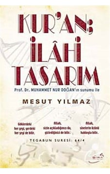 Kur'An İlahi Tasarım / Mesut Yılmaz Kur'An İlahi Tasarım / Mesut Yılmaz