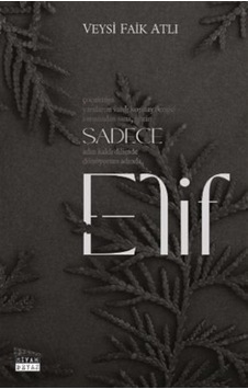 Sadece Elif / Veysi Faik Atlı Sadece Elif / Veysi Faik Atlı