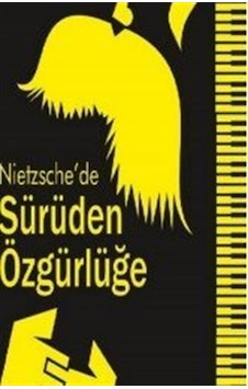 Nietzsche'de Sürüden Özgürlüğe - Nuriye Paytoncu - Klaros Yayınları