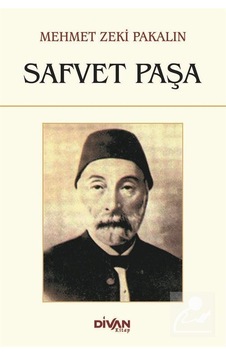 Safvet Paşa - Mehmet Zeki Pakalın - Divan Kitap Safvet Paşa - Mehmet Zeki Pakalın - Divan Kitap