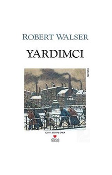 Yardımcı - Robert Walser - Can Yayınları Yardımcı - Robert Walser - Can Yayınları