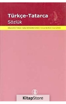 Türkçe - Tatarca Sözlük - Rifkat Ehmetyanov - Fuat Ganiev - Türk Dil Kurumu Yayınları Türkçe - Tatarca Sözlük - Rifkat Ehmetyanov - Fuat Ganiev - Türk Dil Kurumu Yayınları