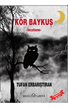 Kör Baykuş - Tufan Erbarıştıran - Doğu Kitabevi Kör Baykuş - Tufan Erbarıştıran - Doğu Kitabevi