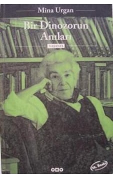 Bir Dinozorun Anıları /mina Urgan Bir Dinozorun Anıları /mina Urgan