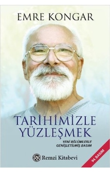 Tarihimizle Yüzleşmek Emre Kongar Remzi Tarihimizle Yüzleşmek Emre Kongar Remzi