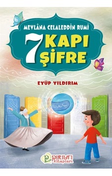 7 Kapı 7 Şifre Mevlana Celaleddin Rumi - Eyüp Yıldırım 7 Kapı 7 Şifre Mevlana Celaleddin Rumi - Eyüp Yıldırım
