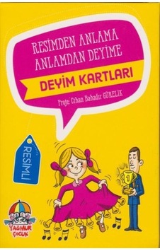 Deyim Kartları-Resimden Anlama Anlamdan Deyime - Cihan Bahadır Gürelik - Yağmur Çocuk