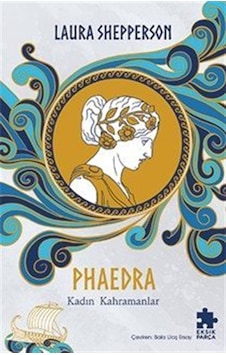 Phaedra-kadın Kahramanlar / Laura Shepperson Phaedra-kadın Kahramanlar / Laura Shepperson