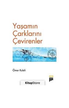 Yaşamın Çarklarını Çevirenler - Ömer Kuleli - Pan Yayıncılık Yaşamın Çarklarını Çevirenler - Ömer Kuleli - Pan Yayıncılık