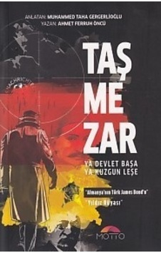 Taş Mezar  - Ahmet Ferruh Öncü  - Motto Yayınları