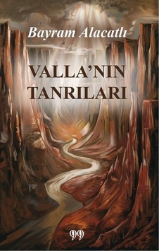 Valla'nın Tanrıları / Bayram Alacatlı Valla'nın Tanrıları / Bayram Alacatlı