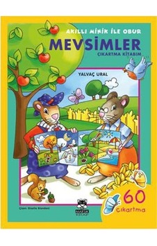 Akıllı Minik ile Obur - Mevsimler Çıkartma Kitabım - Yalvaç Ural - Marsık Kitap