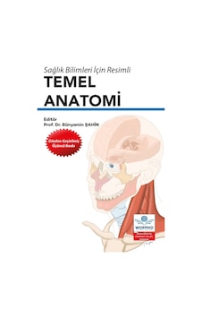 Sağlık Bilimleri İçin Resimli Temel Anatomi
