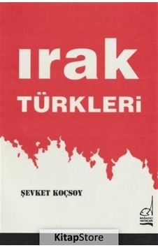 Irak Türkleri / Şevket Koçsoy Irak Türkleri / Şevket Koçsoy