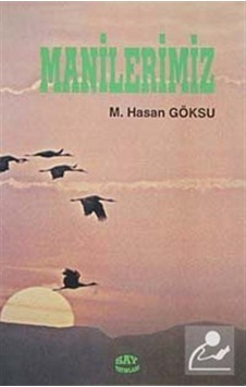 Manilerimiz - Hasan Göksu - Say Yayınları Manilerimiz - Hasan Göksu - Say Yayınları