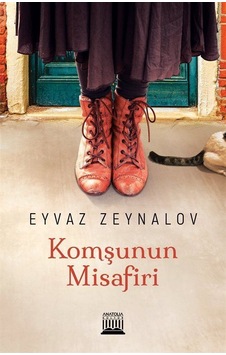 Komşunun Misafiri - Eyvaz Zeynalov - Anatolia Kültür Komşunun Misafiri - Eyvaz Zeynalov - Anatolia Kültür