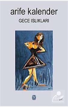 Gece Islıkları - Arife Kalender - Tekin Yayınevi Gece Islıkları - Arife Kalender - Tekin Yayınevi