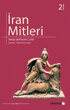 İran Mitleri - Vesta Sarkhosh Curtis - Phoenix İran Mitleri - Vesta Sarkhosh Curtis - Phoenix