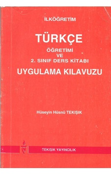 Ilköğretim Türkçe Öğretimi Ve 2.Sınıf Ders Kitabı Uygulama Kılav.