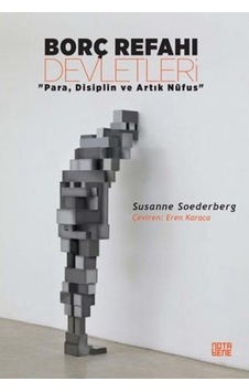 Borç Refahı Devletleri - Susanne Soederberg - Nota Bene Yayınları Borç Refahı Devletleri - Susanne Soederberg - Nota Bene Yayınları