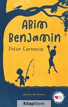 Abim Benjamin - Peter Carnavas - Can Çocuk Yayınları
