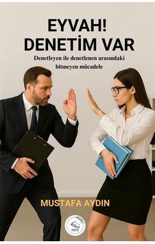 Eyvah Denetim Var / Mustafa Aydın