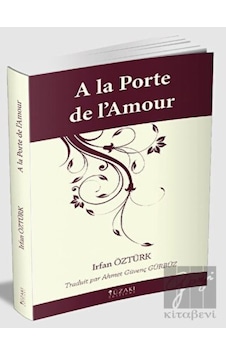 A La Porte De L'amour Yüzakı Yayıncılık - Yüzakı Yayıncılık A La Porte De L'amour Yüzakı Yayıncılık - Yüzakı Yayıncılık