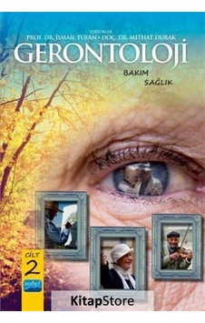 Gerontoloji: Bakım ve Sağlık Cilt-2- Nobel Akademik Yayıncılık Gerontoloji: Bakım ve Sağlık Cilt-2- Nobel Akademik Yayıncılık