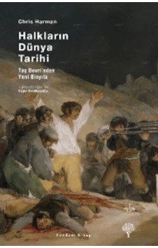 Halkların Dünya Tarihi & Taş Çağından Yeni Binyıla Chris Harma 9786055541248