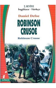 Robinson Crusoe (İngilizce-Türkçe) 2.Seviye / Daniel Defoe Robinson Crusoe (İngilizce-Türkçe) 2.Seviye / Daniel Defoe
