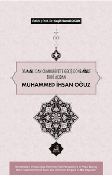 Osmanlı'dan Cumhuriyete Geçiş Döneminde Fıkhî Açıdan Muhammed ... Osmanlı'dan Cumhuriyete Geçiş Döneminde Fıkhî Açıdan Muhammed ...