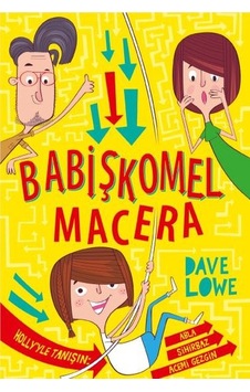 Babişkomel Macera - Dave Lowe - Bilgi Yayınevi