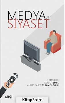 Medya ve Siyaset- Çizgi Kitabevi Medya ve Siyaset- Çizgi Kitabevi