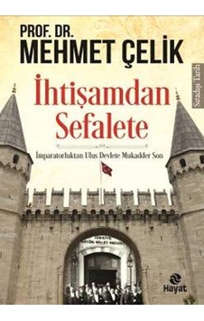 İhtişamdan Sefalete İhtişamdan Sefalete
