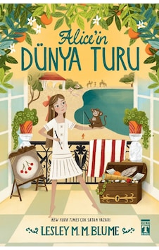 Alice'in Dünya Turu - Lesley M. M. Blume Alice'in Dünya Turu - Lesley M. M. Blume