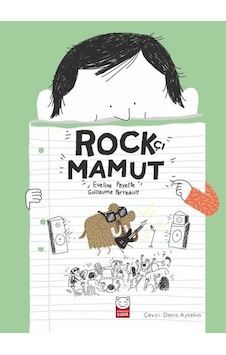 Rockçı Mamut - Eveline Payette - Kırmızı Kedi Rockçı Mamut - Eveline Payette - Kırmızı Kedi
