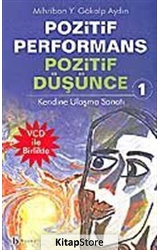 Pozitif Performans Pozitif Düşünce Kendine Ulaşma Sanatı-1 - Mihriban Yelda Gökalp Aydın - Birey Yayıncılık Pozitif Performans Pozitif Düşünce Kendine Ulaşma Sanatı-1 - Mihriban Yelda Gökalp Aydın - Birey Yayıncılık
